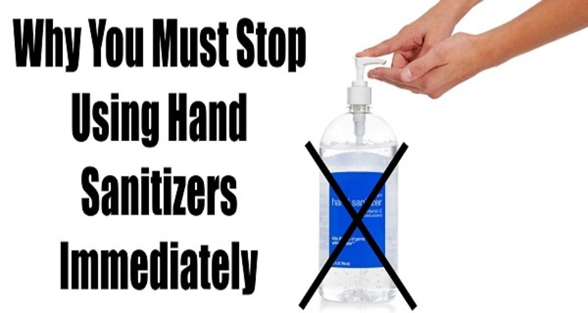Pourquoi vous devez immédiatement cesser d’utiliser les désinfectants pour les mains